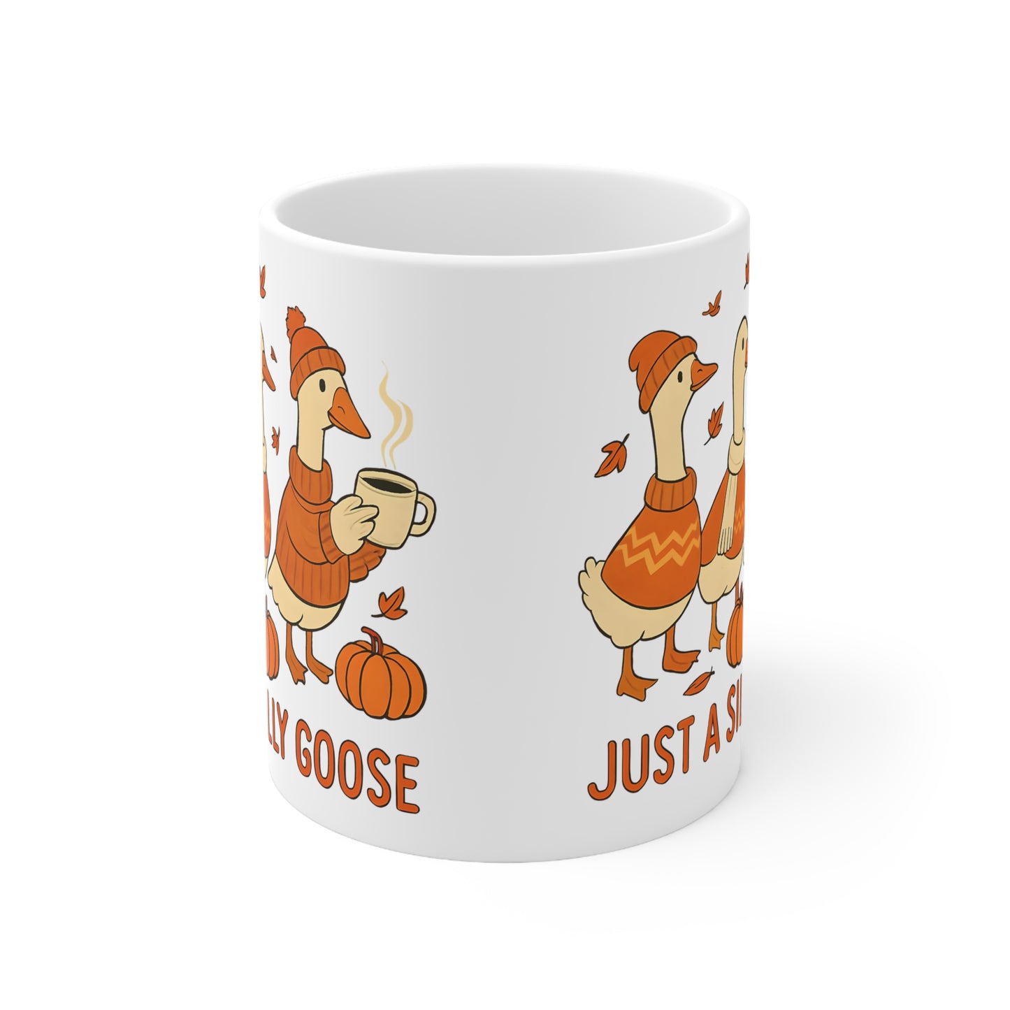 Just Silly Goose, Fall Gift, Mug Autumn Decor, Fun Mugs for Friends, Hot Beverage Lover's Gift