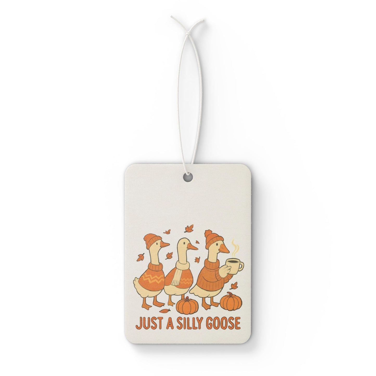 Just a Silly Goose Car Air Freshener, Autumn Decor, Funny Air Freshener, Gift for Goose Lovers, Seasonal Scent Accessory