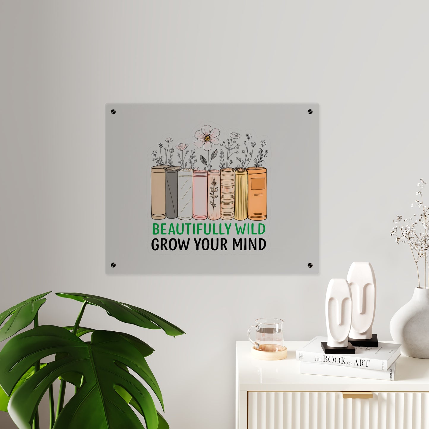 Bookshelf Acrylic Wall Art, Beautifully Wild, Grow Your Mind Decor, Literary Gift, Home Office Wall Art, Nature-Inspired Artwork