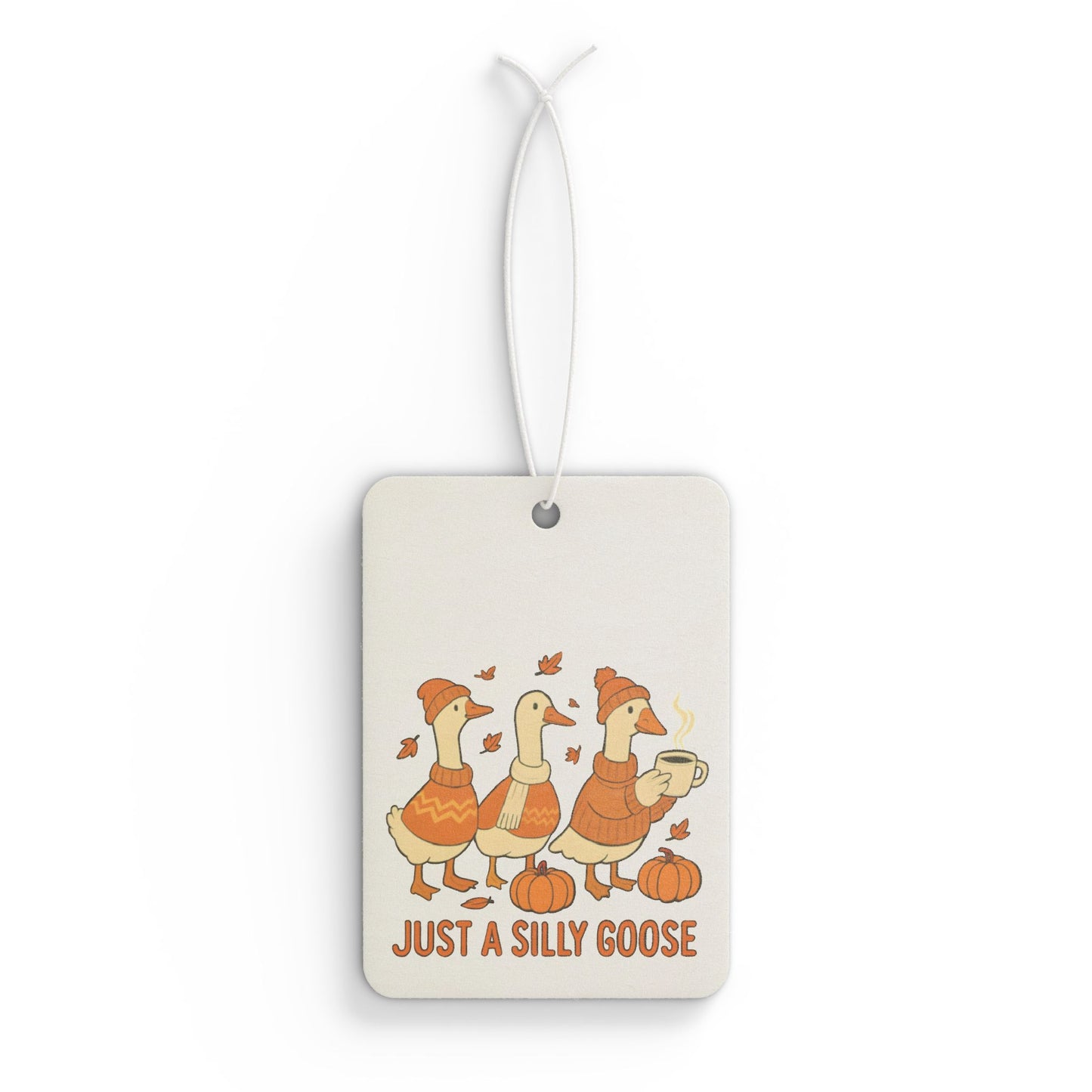 Just a Silly Goose Car Air Freshener, Autumn Decor, Funny Air Freshener, Gift for Goose Lovers, Seasonal Scent Accessory