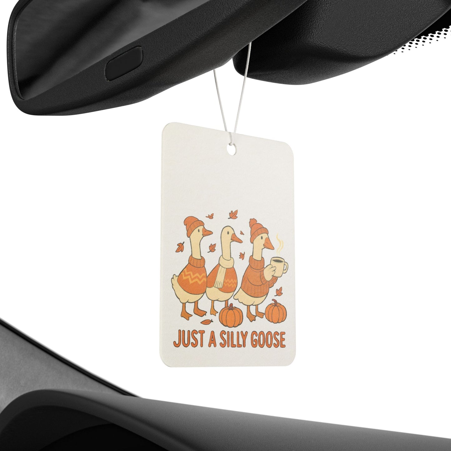Just a Silly Goose Car Air Freshener, Autumn Decor, Funny Air Freshener, Gift for Goose Lovers, Seasonal Scent Accessory