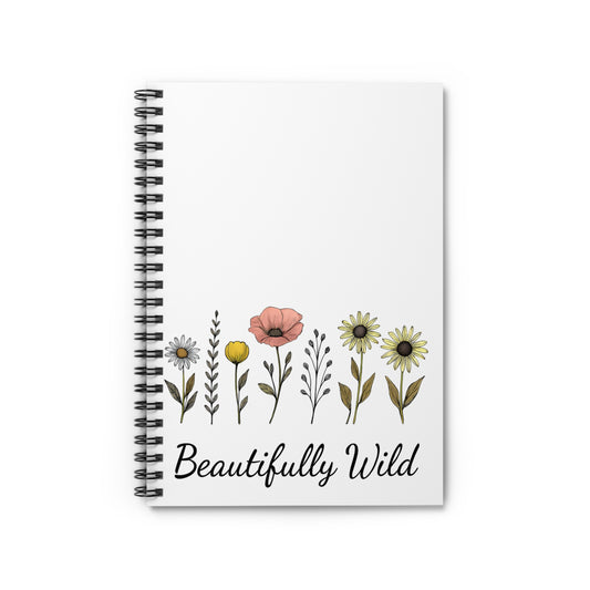 Beautifully Wild Floral Spiral Notebook - Perfect for Journaling, Note-taking, Gifts, School Supplies, and Nature Lovers
