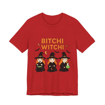Bitchi Witchi Unisex Tee, Halloween T-Shirt, Funny Witch Shirt, Casual Witchy Vibe, Halloween Costume, Gift for Witches