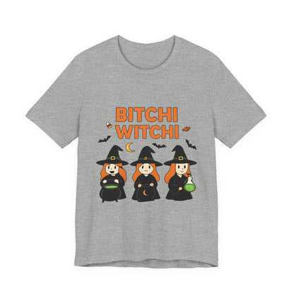 Bitchi Witchi Unisex Tee, Halloween T-Shirt, Funny Witch Shirt, Casual Witchy Vibe, Halloween Costume, Gift for Witches