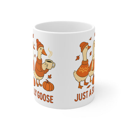 Just Silly Goose, Fall Gift, Mug Autumn Decor, Fun Mugs for Friends, Hot Beverage Lover's Gift