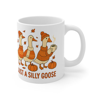 Just Silly Goose, Fall Gift, Mug Autumn Decor, Fun Mugs for Friends, Hot Beverage Lover's Gift