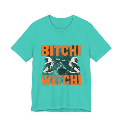 Halloween Witchy Tee, Bitchi Witchi Shirt, Unisex Graphic T-Shirt, Funny Halloween Apparel, Spooky Season Outfit, Gift for Witch Lovers