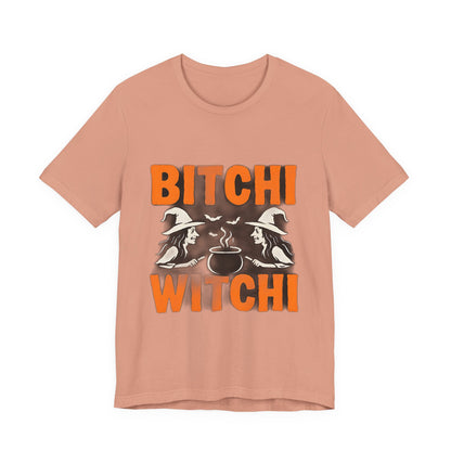 Halloween Witchy Tee, Bitchi Witchi Shirt, Unisex Graphic T-Shirt, Funny Halloween Apparel, Spooky Season Outfit, Gift for Witch Lovers