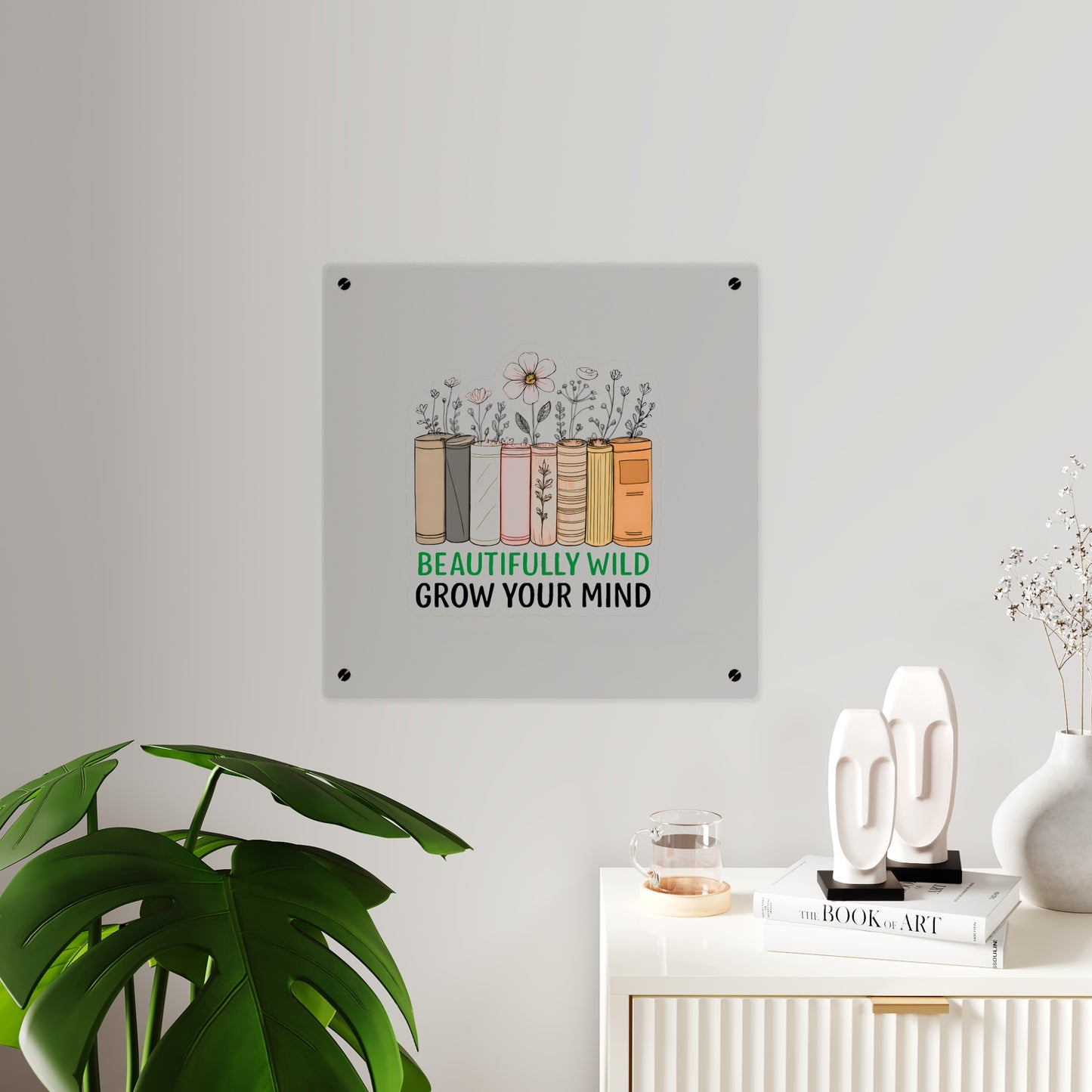 Bookshelf Acrylic Wall Art, Beautifully Wild, Grow Your Mind Decor, Literary Gift, Home Office Wall Art, Nature-Inspired Artwork