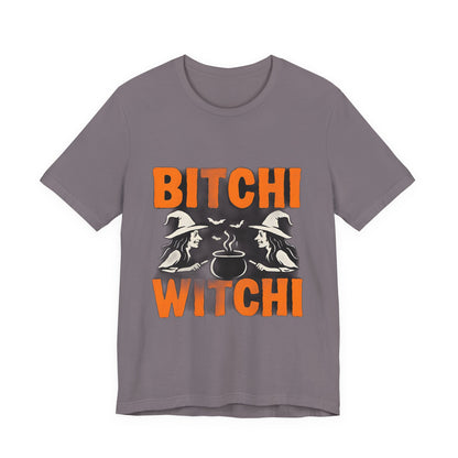 Halloween Witchy Tee, Bitchi Witchi Shirt, Unisex Graphic T-Shirt, Funny Halloween Apparel, Spooky Season Outfit, Gift for Witch Lovers